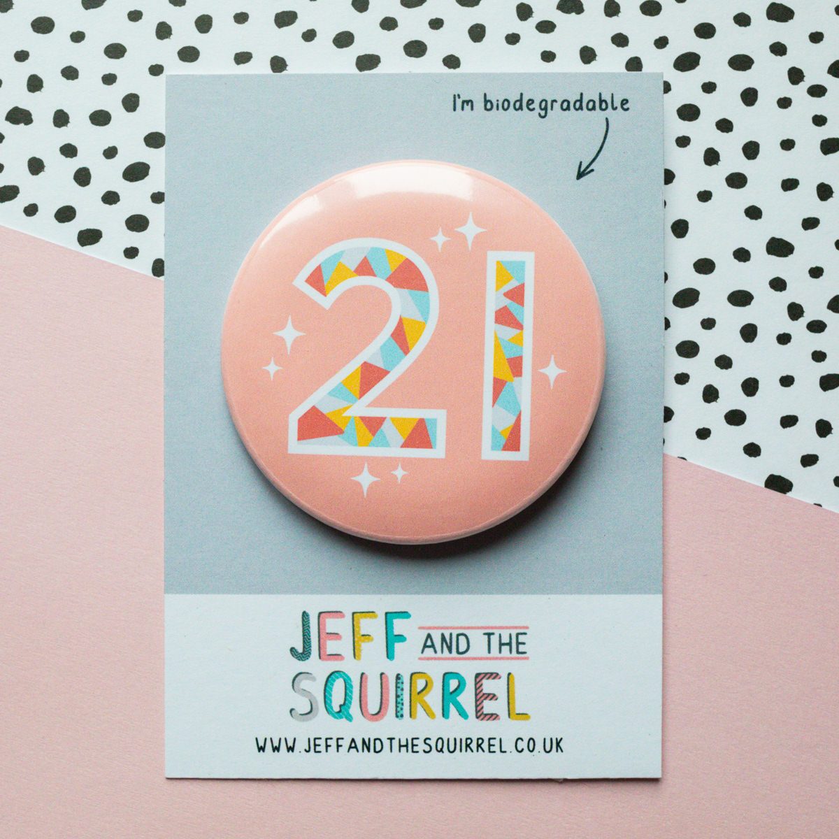 21st Birthday Badge Pink